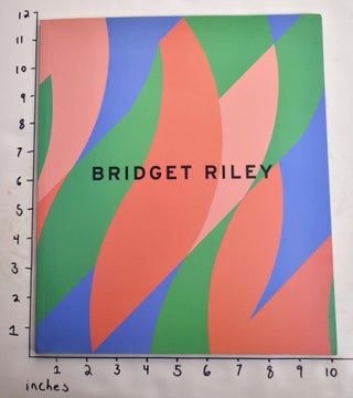 Item #100331 Bridget Riley: Recent Paintings. Richard Schiff