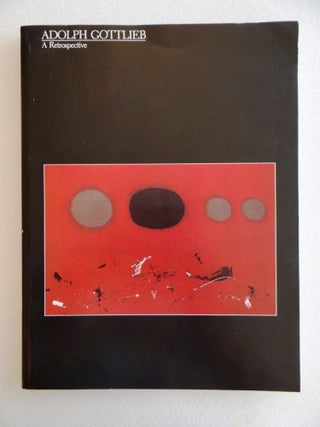 Item #100380 Adolph Gottlieb: A Retrospective. Lawrence Alloway, Mary Davis MacNaughton