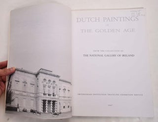 Dutch Paintings of the Golden Age from the Collection of The National Gallery of Ireland.