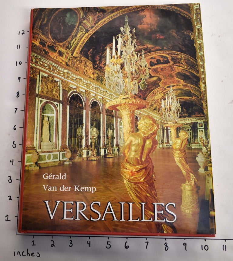 Item #100590 Versailles. Gerald Van der Kemp.