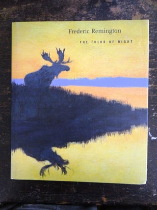 Item #100797 Frederic Remington: The Color of Night. Nancy K. Anderson
