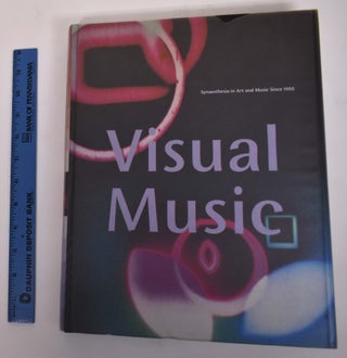Item #101117 Visual Music: Synaesthesia in Art and Music Since 1900. Kerry Brougher, organizers