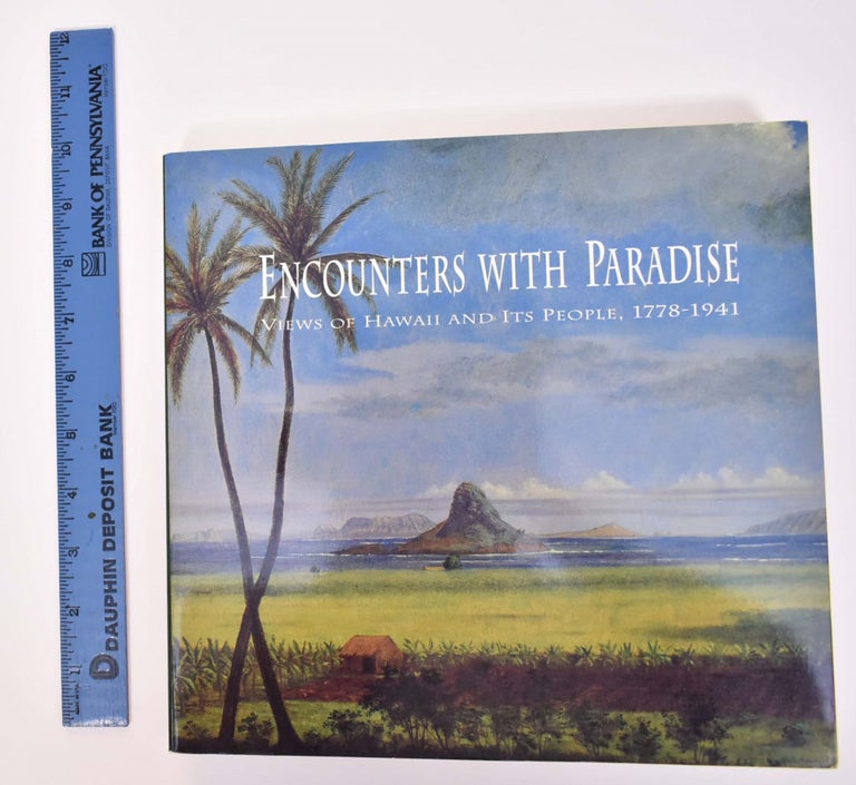 Item #101497 Encounters With Paradise: Views of Hawaii and Its People, 1778-1941. David W. Forbes.