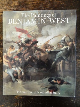 Item #1015000001 The Paintings of Benjamin West. Helmut von Erffa, Allen Staley