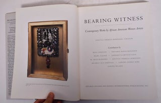 Bearing Witness: Contemporary Works By African American Women Artists