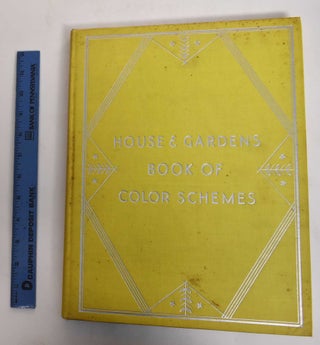 Item #101635 House and Garden's Book of Color Schemes. Richardson Wright, Margaret McElroy