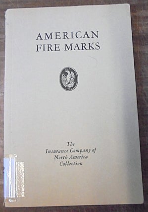Item #101859 American Fire Marks: The Insurance Company of North America Collection