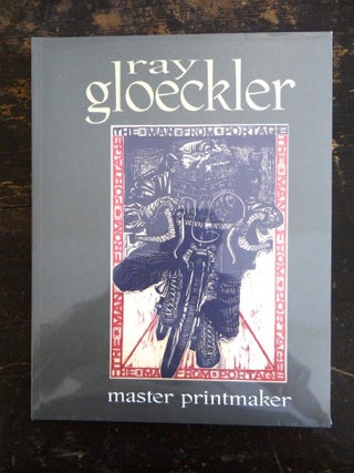 Item #102084 Ray Gloeckler: Master Printmaker. Andrew Stevens