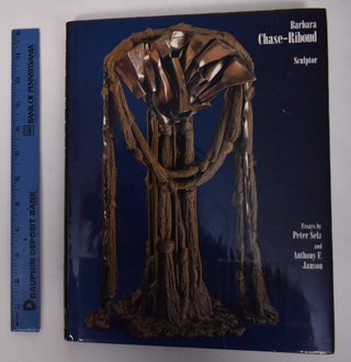 Item #102490 Barbara Chase-Riboud, Sculptor. Peter Selz, Anthony F. Janson