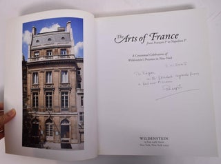 The Arts of France from Francois Ier to Napoleon Ier: A Centennial Celebration of Wildenstein's Presence in New York