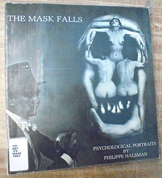 Item #102953 The Mask Falls: Psychological Portraits By Philippe Halsman