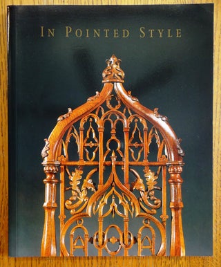 Item #102962 In Pointed Style: The Gothic Revival In America, 1800-1860. David B. Warren