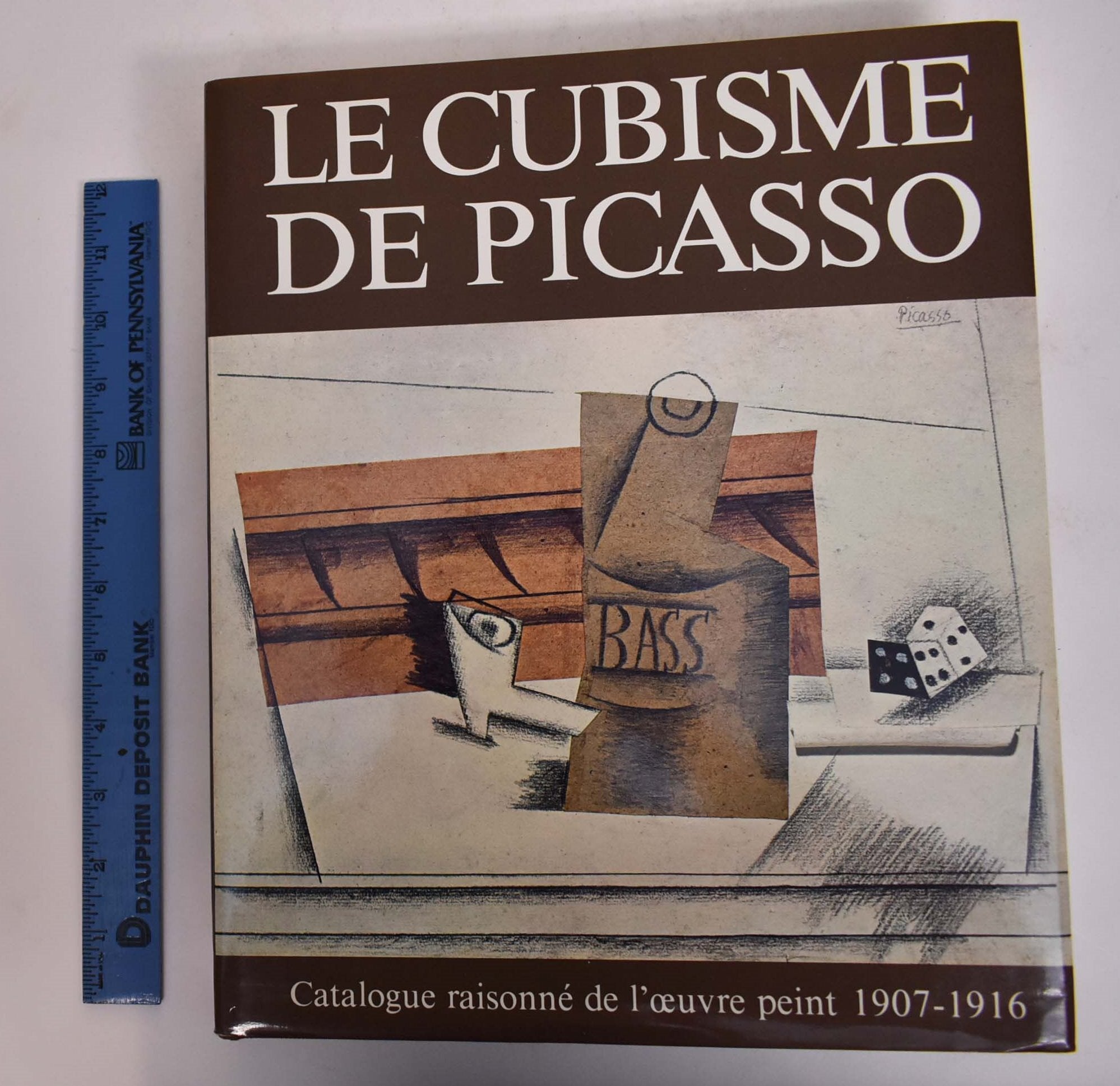Le cubisme de Picasso: Catalogue Raisonné de l'Oeuvre Peint, 1907