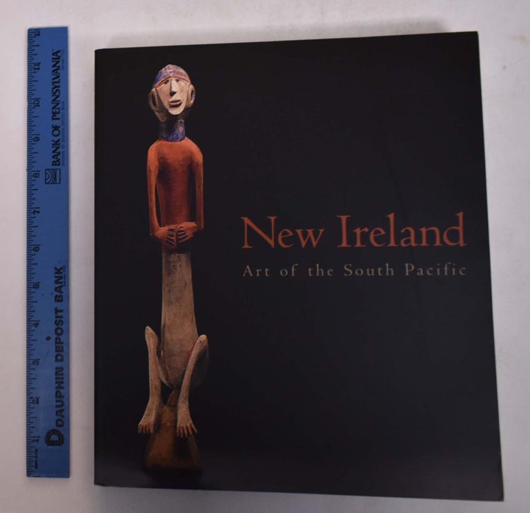 Item #103398 New Ireland: Art of The South Pacific. Michael Gunn, Phillipe Peltier.