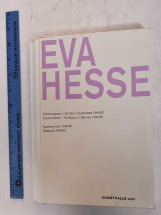 EVA HESSE: Transformationen - Die Zeit in Deutschland 1964/65 (Transformations - The Sojourn in Germany 1964/65) and Kalendernotizen 1964/65 (Datebooks 1964/65)
