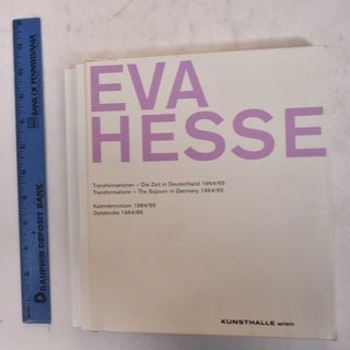 EVA HESSE: Transformationen - Die Zeit in Deutschland 1964/65 (Transformations - The Sojourn in Germany 1964/65) and Kalendernotizen 1964/65 (Datebooks 1964/65)
