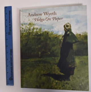Item #103641 Andrew Wyeth: Helga on Paper. Thomas Hoving, Warren Adelson