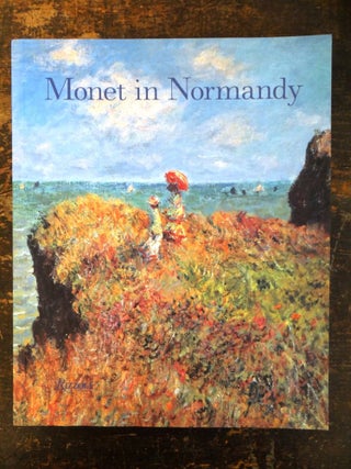 Item #103651 Monet in Normandy. Heather Lemonedes, Lynn Federle Orr, David Steel