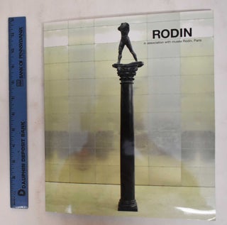 Item #103765 Rodin: in association with musée Rodin, Paris. Kim Scott, Auguste Rodin