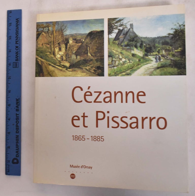 Item #103795 Cezanne et Pissarro, 1865-1885. Joachim Pissarro.