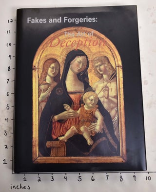 Item #103905 Fakes and Forgeries: The Art of Deception. Peter Sutton