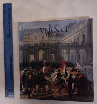 Item #104167 Horace Vernet (1789-1863). Robert Rosenblum, main essay
