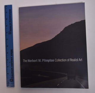 Item #104335 The Herbert W. Plimpton Collection of Realist Art. Carl Belz
