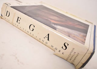 Degas: His Life, Times and Work
