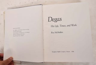 Degas: His Life, Times and Work