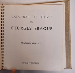 Catalogue de l'Oeuvre de Georges Braque Peintures 1928 - 1935
