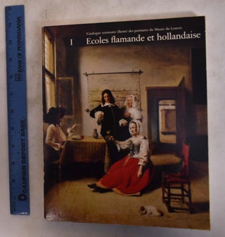 Item #104691 Catalogue Sommaire Illustre des Peintures du Musee du Louvre 1. Ecoles Flamande et...
