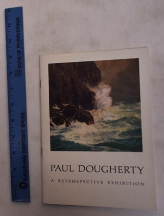 Item #104758 Paul Dougherty: Paintings, Watercolors, Monotypes. Mahonri Sharp Young