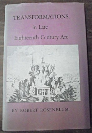 Item #104832 Transformations in Late Eighteenth Century Art. Robert Rosenblum