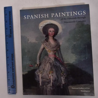 Item #104840 Spanish Paintings of The Fifteenth through Nineteenth Centuries. Jonathan Brown,...