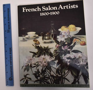 Item #104875 French Salon Artists 1800-1900. Richard R. Brettell
