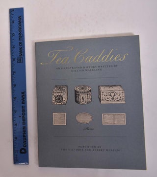 Item #104970 Tea Caddies: An Illustrated History. Gillian Walkling