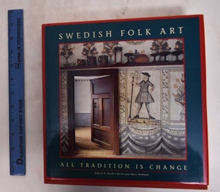 Item #104984 Swedish Folk Art: All Tradition is Change. Barbro Klein, Mats Widbom