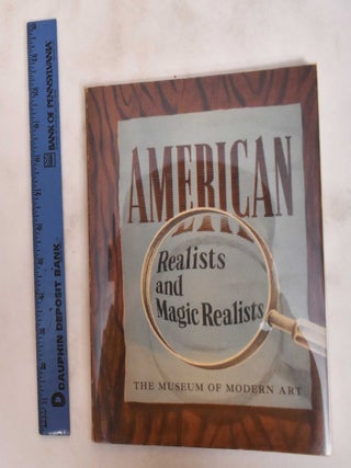 Item #104 American Realists and Magic Realists. Dorothy C. Miller, Alfred H. Barr Jr