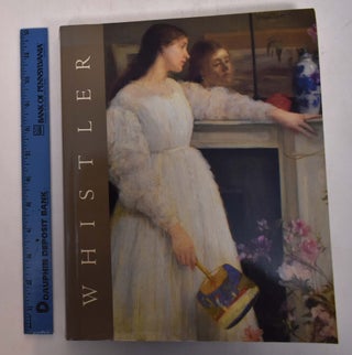 Item #105148 James McNeill Whistler. Richard Dorment, Margaret F. MacDonald