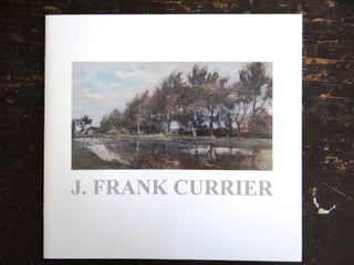Item #105279 J. Frank Currier: (1843-1909): A Solitary Vision