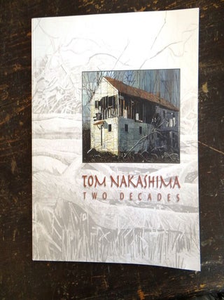 Item #105282 Tom Nakashima: Two Decades. Joann Moser Kevin Grogan, Lynn Schmidt, Jaune...