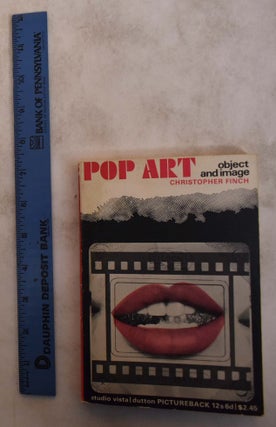 Item #105340 Pop Art: Object and Image. Christopher Finch