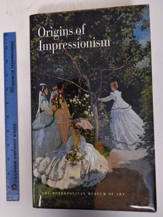 Item #105395 Origins of Impressionism. Gary Tinterow, Henri Loyrette