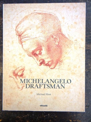 Item #105803 Michelangelo Draftsman. Michael Hirst