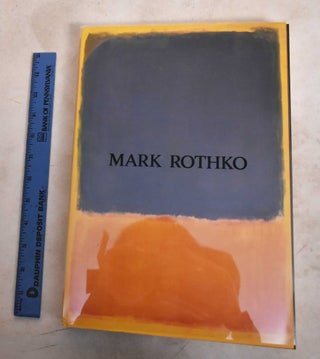 Item #106681 Mark Rothko (First Retrospective Exhibition in Japan). David Anfam, Nobuyuki...