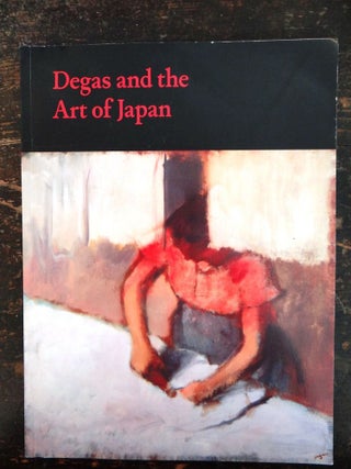 Item #107011 Degas and the Art of Japan. Jill DeVonyar, Richard Kendall
