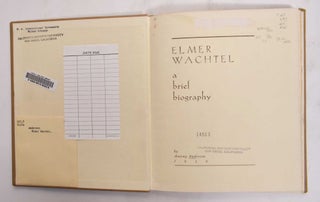 Elmer Wachtel: A Brief Biography