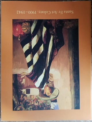 Item #1080 Santa Fe Art Colony: 1900-1942. Sharyn Rohlfsen Udall
