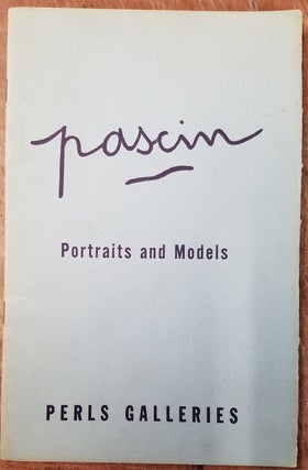 Item #108304 Jules Pascin: 1885 - 1930: Portraits and Models