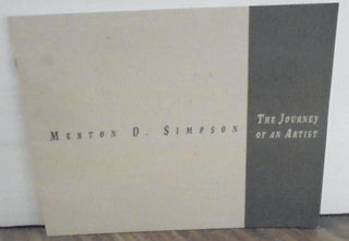 Item #108456 Merton D. Simpson: The Journey of an Artist. Angela D. Mack, Curator